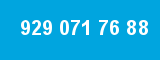 929 071 76 88
